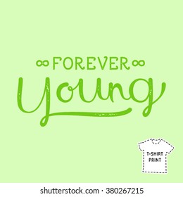 Vector t-shirt print "Forever Young".