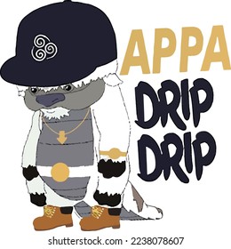 Vector for T-shirt printing, "APPA DRIP" printing. Vector illustration for T_shirt, Vector T-shirt