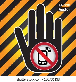 Vector : Turn Off Your Mobile Phone or Mobile Phone Are Not Allowed Prohibited Sign Present By Hand With Mobile Phone Are Not Allowed Prohibited Sign Inside in Caution Zone Dark and Yellow Background