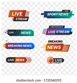 Vector TV news banner interface , news label strip or icon, live news, breaking news, full HD, ultra HD, dramatization, live stream inscription. set of colorful media labels on transparent background.