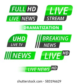 Vector tv news banner interface , news label strip or icon, live news, breaking news, full Hd, ultra HD, dramatization, live stream inscription. Green set of media labels on white background