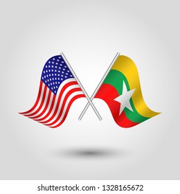 vector two crossed american and burmese flags on silver sticks - symbol of united states of america and republic of the union of myanmar and also known as burma
