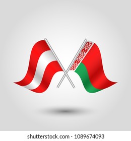 vector two crossed austrian and belarusian flags on silver sticks - symbol of austria and belarus