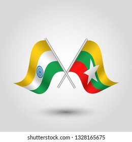 vector two crossed indian and burmese flags on silver sticks - symbol of india and republic of the union of myanmar and also known as burma