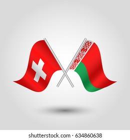 vector two crossed swiss and belarusian flags on silver sticks - symbol of switzerland and belarus