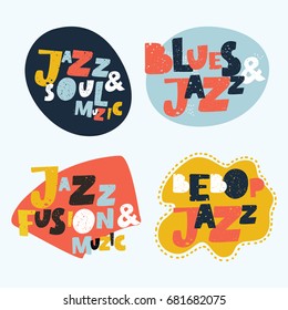 Vector typographic brightest colorful expression illustration stickers. Music hand drawn lettering composition of Jazz, Blues, Fusion, Soul, Beebop colorful design elements for concert poster, event 