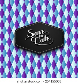 vector typographic illustration of handwritten Save the Date retro label on checkered geometric background. lettering composition 
