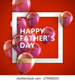 vector typographic illustration of Happy Fathers Day label with white square frame and flying balloons. postcard design