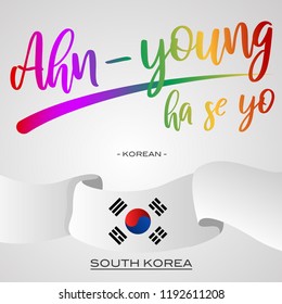 Vector Typographic Illustration for local language to say "Hello" - "Ahn Young Ha Se Yo" is a Korean word for greeting peoples in Korea with waving South Korea's flag