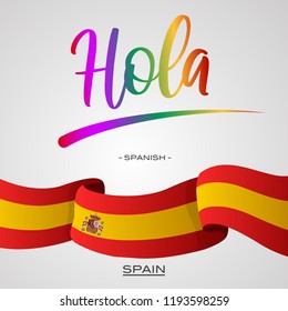 Vector Typographic Illustration for local language to say "Hello" - "Hola" is a Spanish word for greeting peoples in Spain with waving Spain's flag