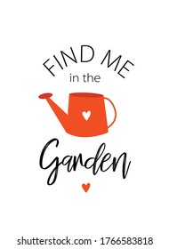 Vector typographic poster "Find me in the garden"
