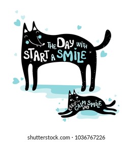 Vector typographic poster, print with dog silhouette and message: Start the day with a smile. Keep calm and smile.