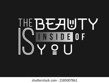 Vector Typographic Poster "The beauty is inside of you"