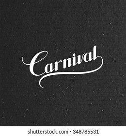 vector typographical illustration with carnival label and light rays on the black cardboard texture. lettering