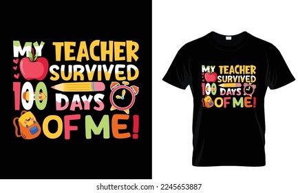 Tipografía vectorial Diseño de camisetas de 100 días, Camisa sobrevivida del profesor, 100 días, 100 días de escuela...