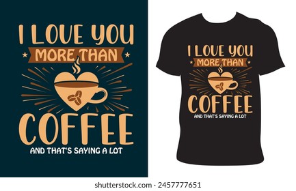 Vector typography coffee t-shirt design.Modern typography lettering Coffee for print, template clothes,  t-shirts, posters, tote bags, a mug, packaging, stickers, and banners.