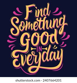 vector typography find something good in everyday