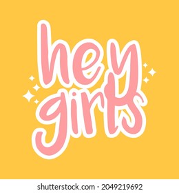 vector typography hey girls concept