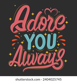 vector typography illustration "Adore You Always"