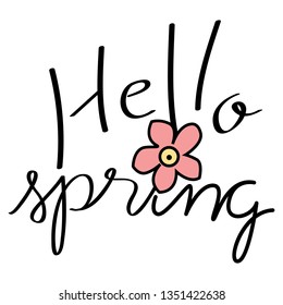 Vector typography inscription - Hello spring.Handwritten title text with big red flower.Seasonal creative calligraphy with black line.Simple design on transparent background for print,best wishes card