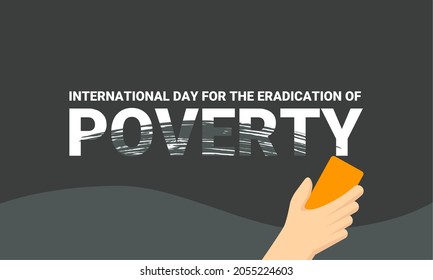 Vector typography, International Day for the Eradication of Poverty, with hand holding an eraser.