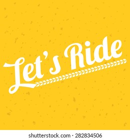 Vector typography let's ride bicycle