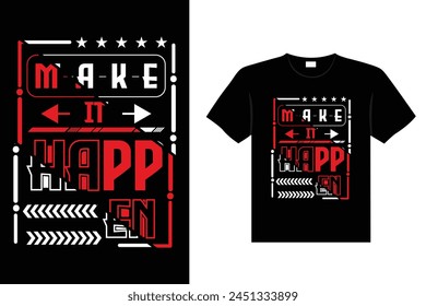 vector typography motivational quote t-shirt design and illustration.