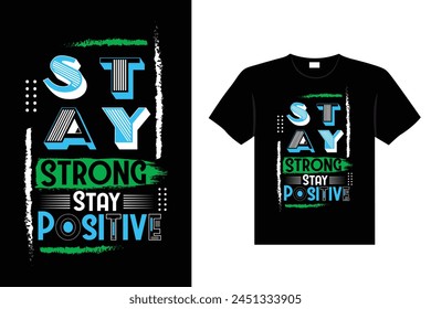 vector typography motivational quote t-shirt design and illustration.