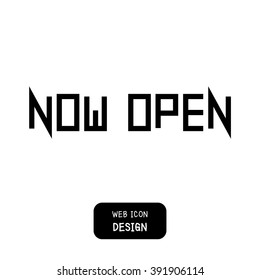 Vector Typography Now Open . Illustration EPS10 great for any use.