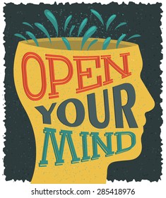 Vector typography poster with head silhouette and text Open your mind. Creative inspirational and motivational illustration. Print design