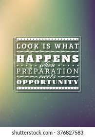 Vector Typography Poster with Motivational Quote On Blurred Background. Abstract Background, Vector Background, Poster Background, Flyer Background, Background Design.