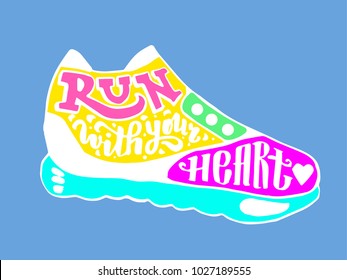 Vector typography poster with training shoes icon. Quote for card. Creative print. Silhouette style. Running shoe, sneaker isolated. Flat design. 10 eps