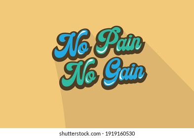 Vector of typography quote of No Pain No gain. Isolated on pastel background.