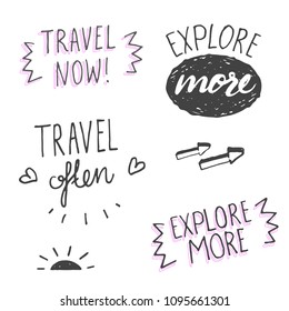 Vector typography set of motivational hand drawn travel quotes: travel often, explore more, travel now! Hand written lettering symbols with vacation design silhouettes for photo, print, logo