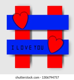 Vector typography slogan with Love, hashtag, I Love You,  t-shirt graphic design, poster.