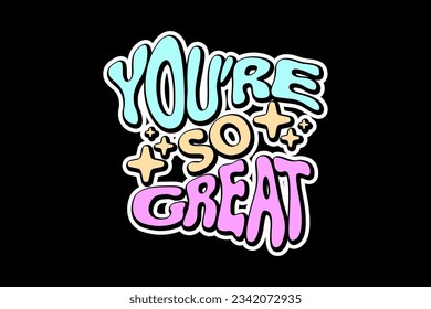 Vector Typography for Stickers and T-Shirt Designs