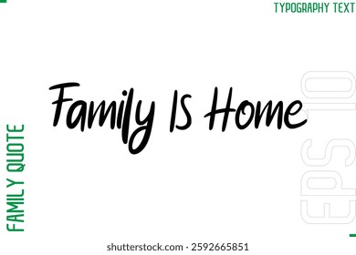 Vector Typography Text Inscription Family Slogan For Signs