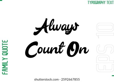 Vector Typography Text Inscription Family Slogan For Signs