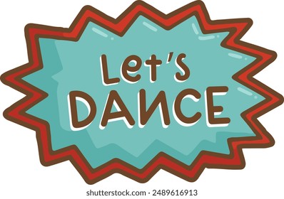 a vector of a typography of the text let's dance