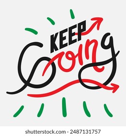 Vector typography of the words "Keep Going". Life motivation typography. Can be used for designs on t-shirts, jackets, hoodies, bags, stickers, etc.