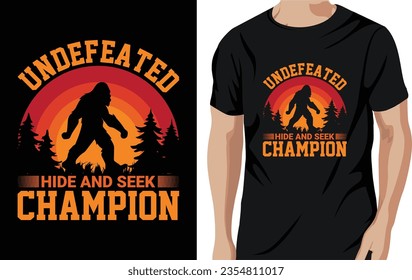 Vector undefeated hide and seek champion - bigfoot quotes t shirt design for adventure lovers