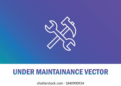 Vector of under maintenance icon with. Isolated with gradient background. For designer.