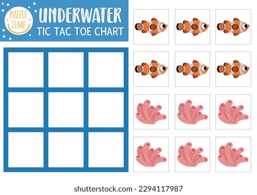 Vector under the sea tic tac toe chart with clownfish and anemone. Ocean life board game playing field with cute characters. Funny marine printable worksheet. Noughts and crosses grid 
