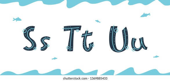 Vector underwater latin letters S, T, U in Scandinavian style. Isolated on white background. Hand drawn cute vector graphic font. Unique letter design for posters, cards and holiday invitations.