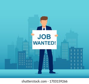 Vector of a unemployed man hand holding job wanted placard, searching for work on cityscape background 