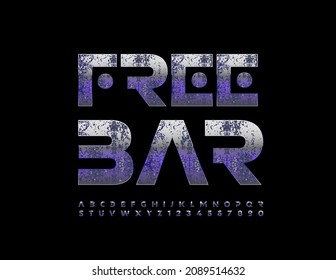 Vector unique banner Free Bar. Blue metallic trendy Alphabet Letters and Numbers set. Rusty creative Font