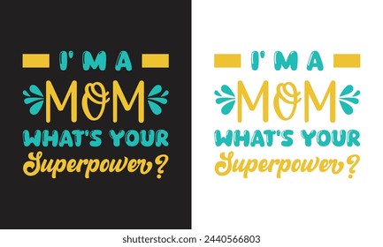 Vector unique nice amazing mothers day love mom t shirt design best selling funny t-shirt design typography creative custom, t shirt design