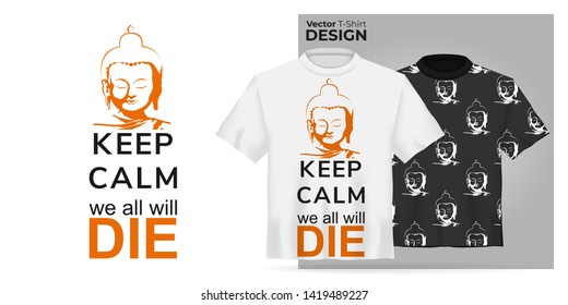Vector Unisex t-shirt mock up set with buddha head. 3d realistic shirt template for online market page. Black and white tee mockup, front view design with keep calm slogan print and buddhism pattern