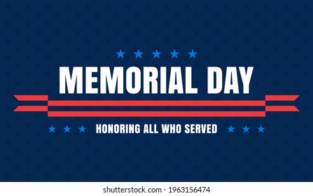 Vector of US Memorial Day celebration background banner or greeting card, with text and USA flag elements.