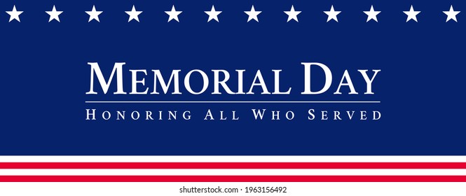 Vector of US Memorial Day celebration background banner or greeting card, with text and USA flag elements.